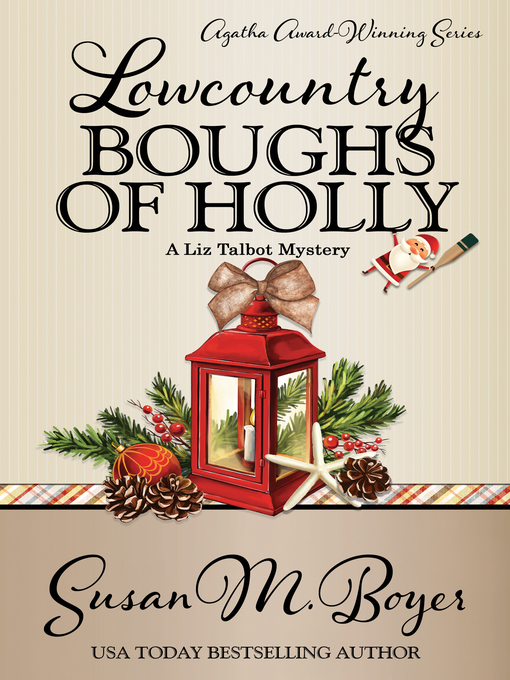 Title details for LOWCOUNTRY BOUGHS OF HOLLY by Susan M. Boyer - Available